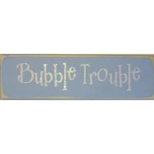  Blue Bubble Trouble Wall Sign 