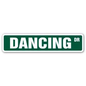  DANCING Street Sign salsa tap ballet ballroom lessons 
