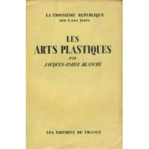  la troisieme republique de 1870 à nos jours/ les arts 