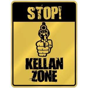  New  Stop  Kellan Zone  Parking Sign Name