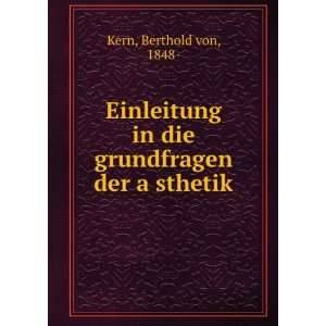   der aÌ?sthetik: Berthold von, 1848  Kern:  Books