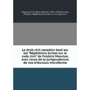  Le droit civil canadien basÃ© sur les RÃ©pÃ©titions 