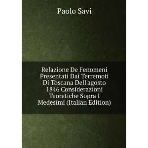  Teoretiche Sopra I Medesimi (Italian Edition) Paolo Savi Books