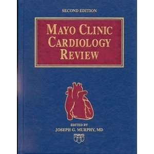   Mayo Clinic Cardiology Review [Hardcover] Joseph G. Murphy Books