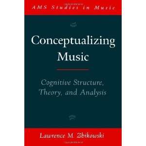   (AMS Studies in Music) [Paperback] Lawrence M. Zbikowski Books
