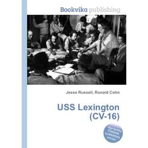  USS Lexington (CV 16) Ronald Cohn Jesse Russell Books