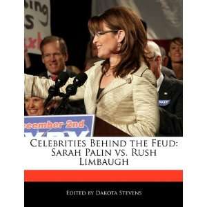  Sarah Palin vs. Rush Limbaugh (9781116730944) Dakota Stevens Books