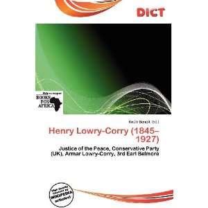    Henry Lowry Corry (1845 1927) (9786200711960) Knútr Benoit Books