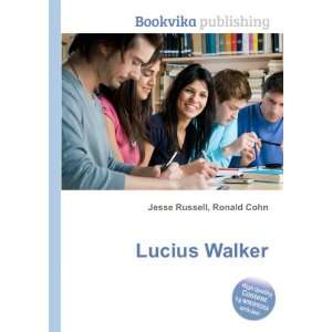 Lucius Walker Ronald Cohn Jesse Russell  Books