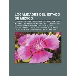 Localidades del estado de México: Tlalnepantla de Baz, Naucalpan de 
