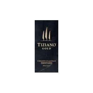  Tiziano Chianti Classico Gold 2006 750ML: Grocery 