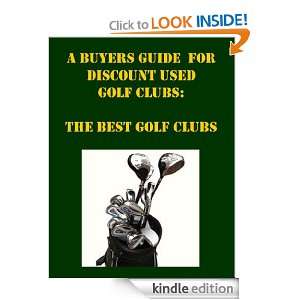 Buyers Guide for Discount Used Golf Clubs The Best Golf Clubs Jim 