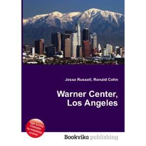  Warner Center, Los Angeles: Ronald Cohn Jesse Russell 