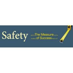 Banner, Safety The Measure Of Success, 3Ft X 10Ft  