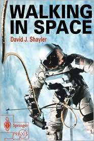 Walking in Space, (1852337109), David Shayler, Textbooks   Barnes 