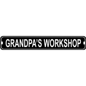  Grandpas Workshop Novelty Metal Street Sign