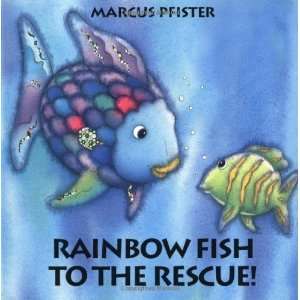    Rainbow Fish to the Rescue! [Board book]: Marcus Pfister: Books