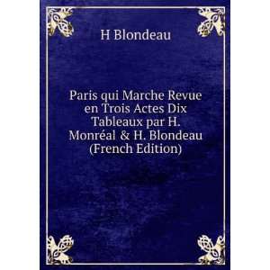   par H. MonrÃ©al & H. Blondeau (French Edition) H Blondeau Books