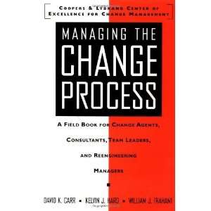  Managing the Change Process: A Field Book for Change Agents 