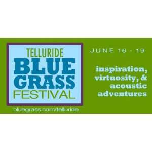  3x6 Vinyl Banner   Telluride Bluegrass Festival 