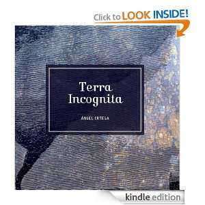 Terra Incognita (Spanish Edition): Angel Ortega:  Kindle 