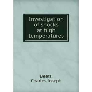   of shocks at high temperatures Charles Joseph Beers Books