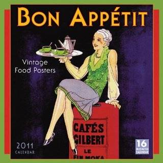  Bon Appétit Vintage Food Posters 2011 Wall Calendar 