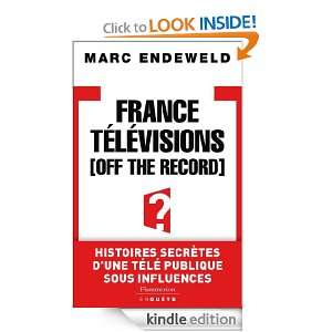 France Télévisions, Off the Record: Histoires secretes dune tele 