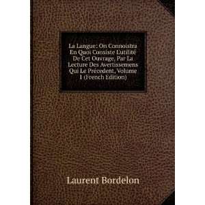   Le PrÃ©cedent, Volume 1 (French Edition) Laurent Bordelon Books