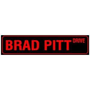  BRAD PITT DRIVE music movie street sign