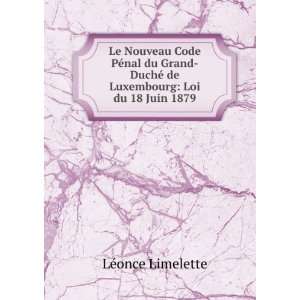   © de Luxembourg Loi du 18 Juin 1879 LÃ©once Limelette Books