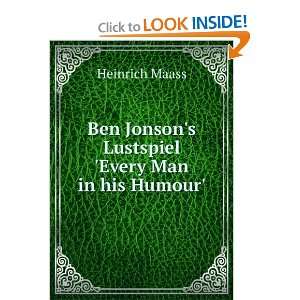   Jonsons Lustspiel Every Man in his Humour Heinrich Maass Books