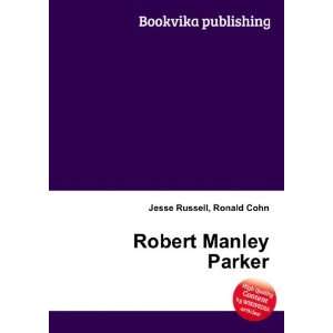  Robert Manley Parker Ronald Cohn Jesse Russell Books