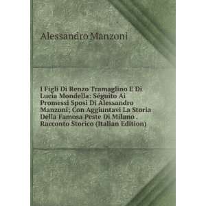   Milano . Racconto Storico (Italian Edition) Alessandro Manzoni Books