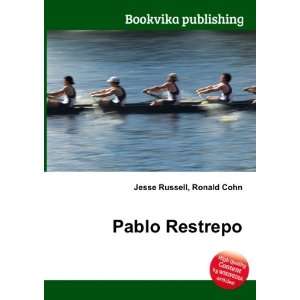  Pablo Restrepo Ronald Cohn Jesse Russell Books