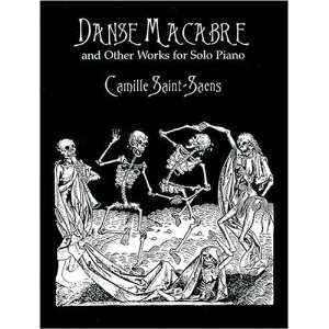  Danse Macabre and Other Works for Solo Piano (Dover Music 