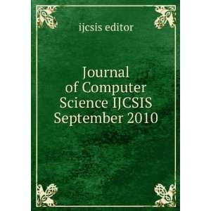  Journal of Computer Science IJCSIS September 2010: ijcsis 