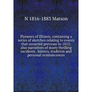   , tradition and personal reminiscences: N 1816 1883 Matson: Books