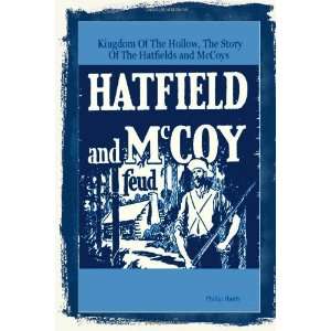  Story Of The Hatfields And Mccoys [Paperback] Phillip Hardy Books