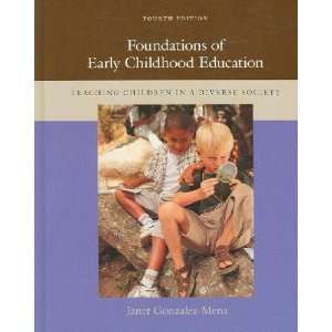   Foundations of Early Childhood Education Janet Gonzalez Mena Books