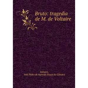  Bruto tragedia de M. de Voltaire (9785873422043) JosÃ 