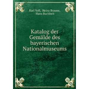   Nationalmuseums Heinz Braune, Hans Buchheit Karl Voll Books