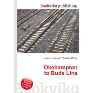  Okehampton to Bude Line Ronald Cohn Jesse Russell Books