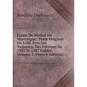  Essais De Michel De Montaigne Texte Original De 1580 Avec 