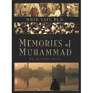    Memories of Muhammad Why the Prophet Matters  N/A  Books
