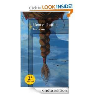 Tres buitres (Spanish Edition) Trujillo Henry  Kindle 