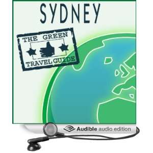  Sydney (Audible Audio Edition) Green Travel Guide Books