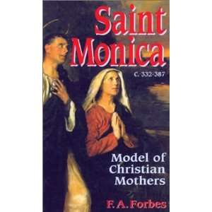  Saint Monica C. 332 387  Model of Christian Mothers 