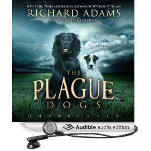  The Plague Dogs A Novel (Audible Audio Edition) Richard 