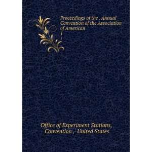  Proceedings of the . Annual Convention of the Association 